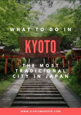 Best things to do in Kyoto, the most tradicional city in Japan