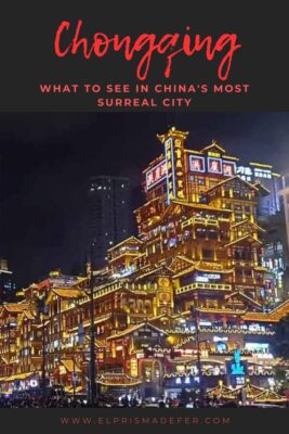 Chongqing, China: The Futuristic Mountain City You Have to See