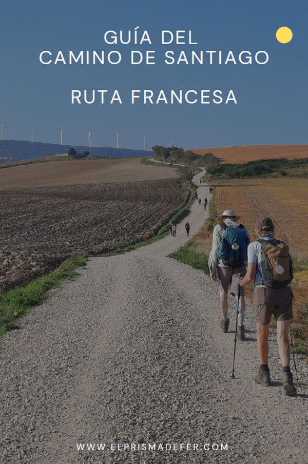 Guía del Camino de Santiago: Ruta Francesa
