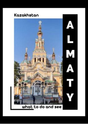 Best Things to Do in Almaty