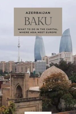 Best Things to Do in Baku, Azerbaijan