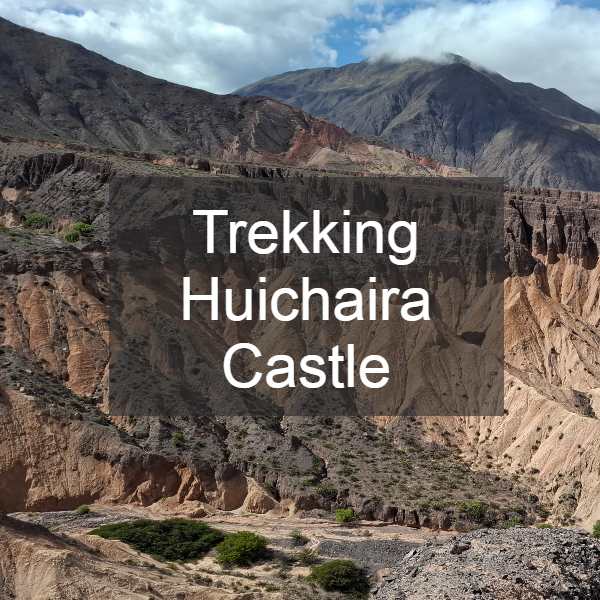 Trekking a los Castillos de Huichaira desde Tilcara