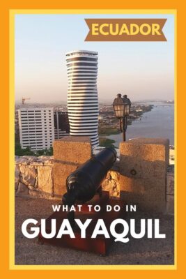 Best Things to Do in Guayaquil, Ecuador